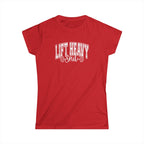 Lift Heavy Shit - Women's Softstyle Tee - White Distressed Logo on Front Plain Back