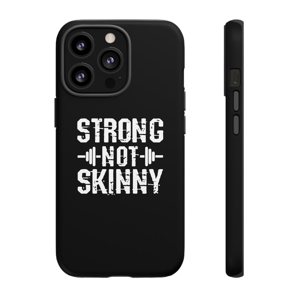 Strong Not Skinny - Tough Case