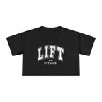 Lift Like A Girl – Women’s Crop Tee (White Logo)