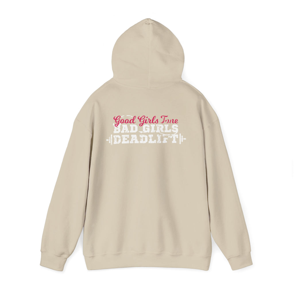 Good Girls Tone Bad Girls Deadlift - Distressed White Dark Logo - Unisex Heavy Blend Hooded Sweatshirt