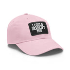 I Could Deadlift You - Dad Hat with Leather Patch (Rectangle) - White Font