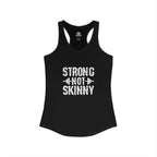 Strong Not Skinny - Women's Ideal Racerback Tank - Front White Logo