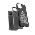 Tough Cases - I Don't Want To Look Skinny I Want To Look Like I Can Kick Your Ass - WWLW Logo