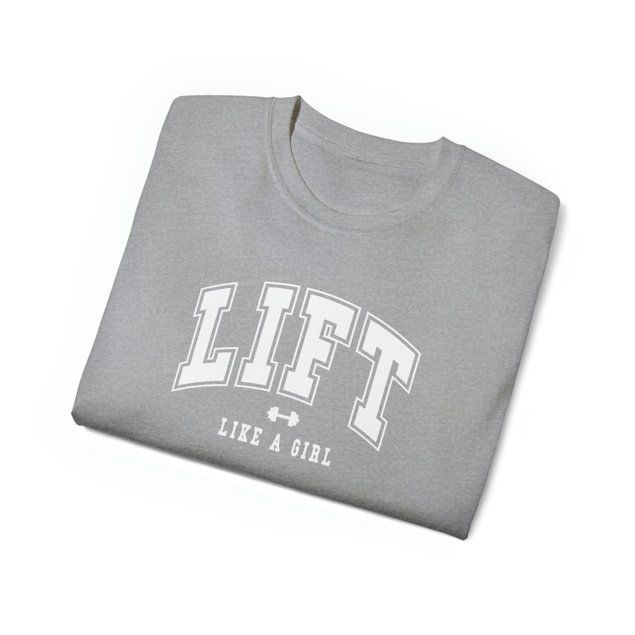 Lift Like A Girl - Unisex Ultra Cotton Tee - Front White Logo - Plain Back