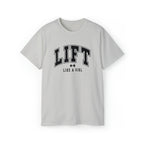 Lift Like A Girl - Unisex Ultra Cotton Tee - Front Black Logo - Plain Back