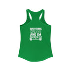 Everything Hurts & I'm Hungry - Women's Ideal Racerback Tank - White Print Front & Back