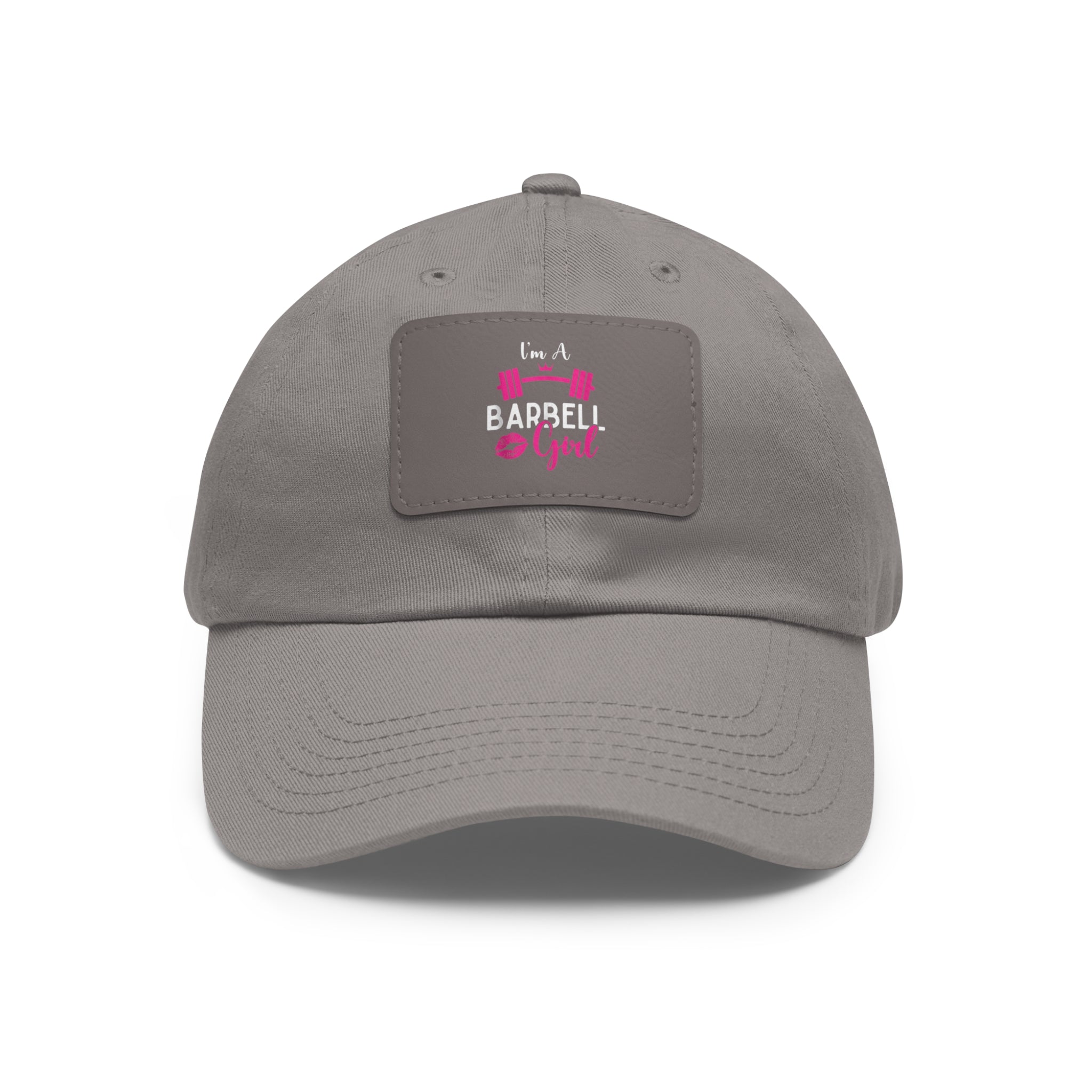 I'm A Barbell Girl - Dad Hat with Leather Patch (Rectangle)