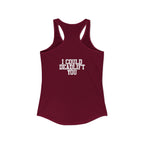 I Could Deadlift You - Women's Ideal Racerback Tank - White Logo - Front & Back Print