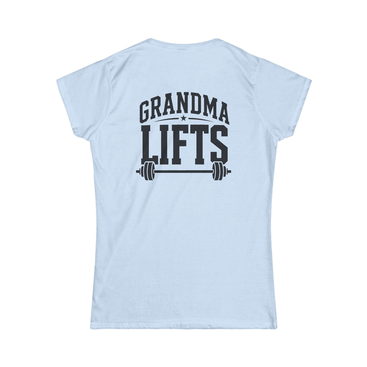 Grandma Lifts - Women's Softstyle Tee - White Logo Front & Back