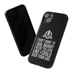 Tough Cases - I Don't Want To Look Skinny I Want To Look Like I Can Kick Your Ass - WWLW Logo