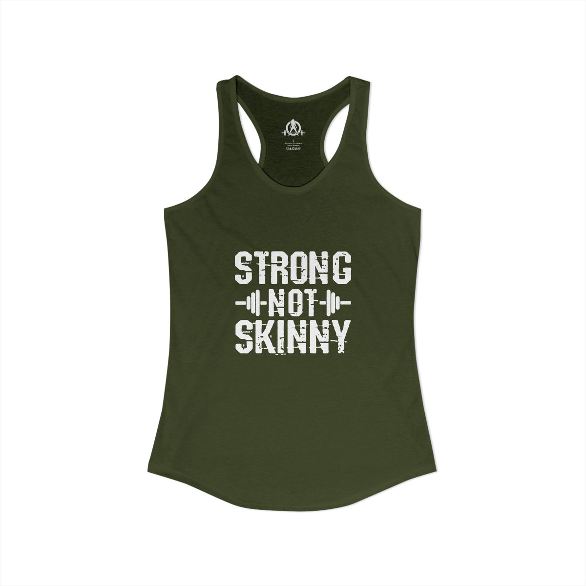 Strong Not Skinny - Women's Ideal Racerback Tank - Front White Logo