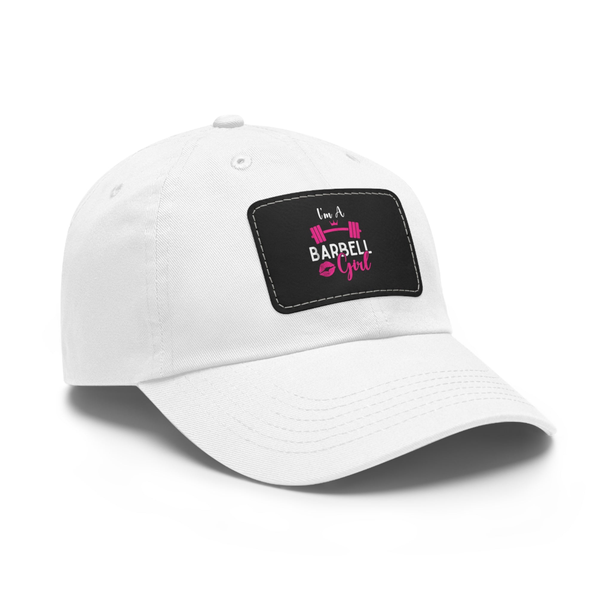 I'm A Barbell Girl - Dad Hat with Leather Patch (Rectangle)