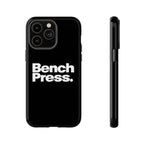 Bench Press. - Tough Phone Case