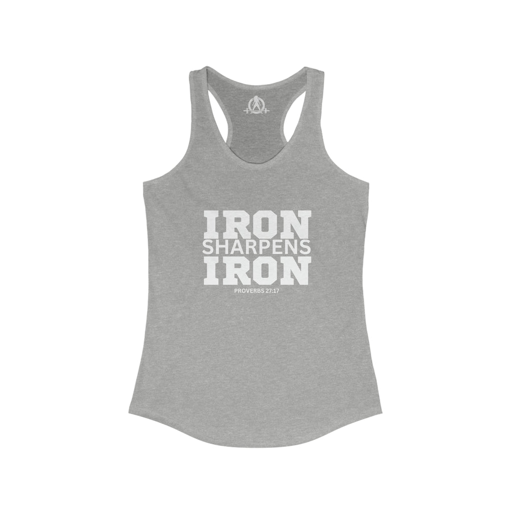 Iron Sharpens Iron - Women's Ideal Racerback Tank - White Font - Print on Front - Plain Back