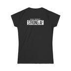 Goal Weight Strong AF - Women's Softstyle Tee - Print on Front & Back