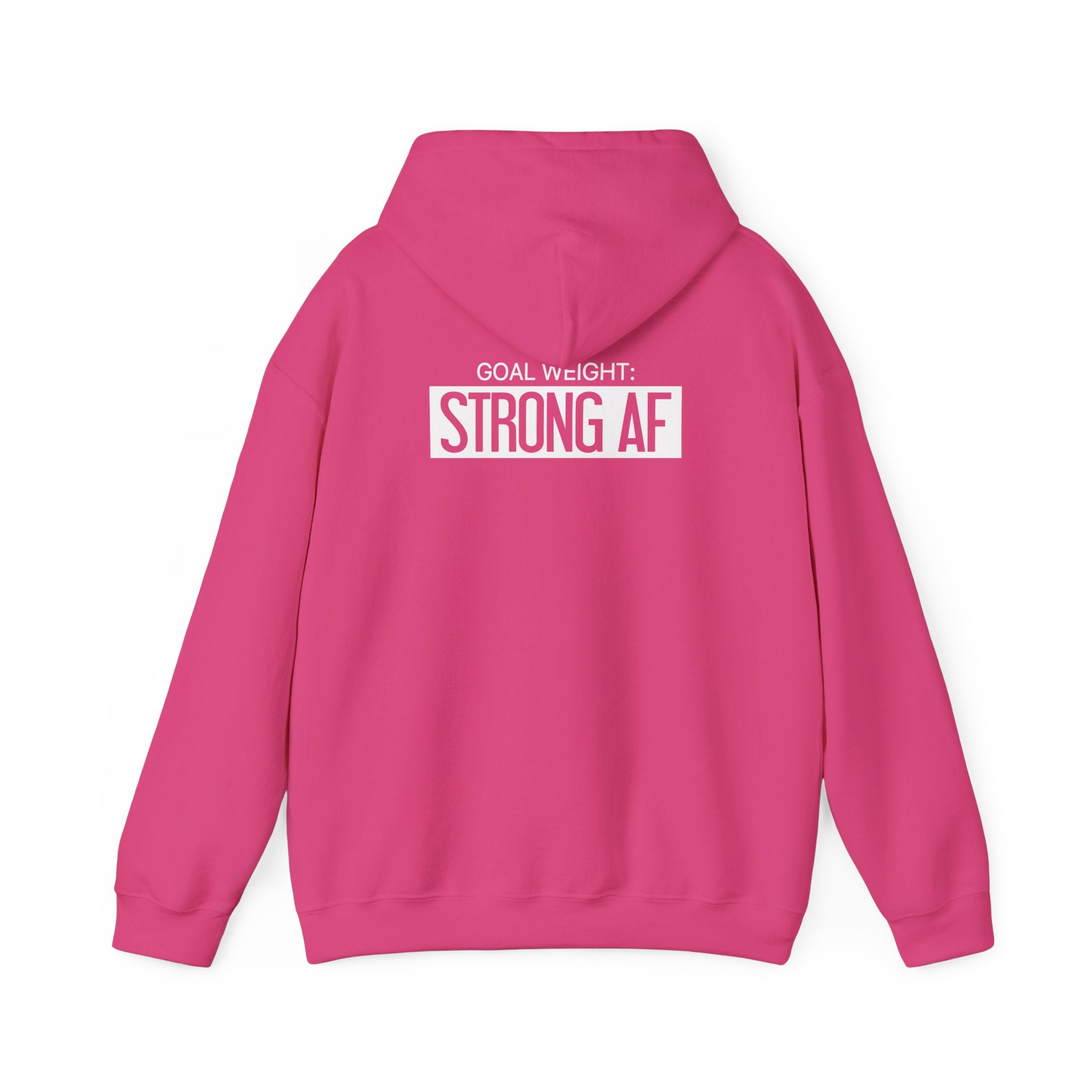 Goal Weight Strong AF - Unisex Heavy Blend Hooded Sweatshirt  - White Logo Front & Back