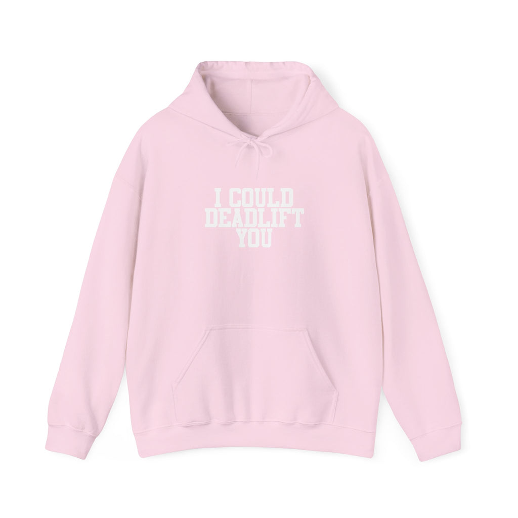 WWLW “I Could Deadlift You” Hoodie - Front White Logo Plain Back