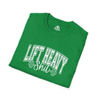 Lift Heavy Shit  - Unisex Softstyle T-Shirt - White Print on Front Plain Back