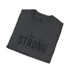 She Is STRONG - Unisex Softstyle T-Shirt - Front Black Print