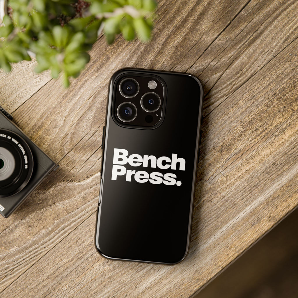 Bench Press. - Tough Phone Case