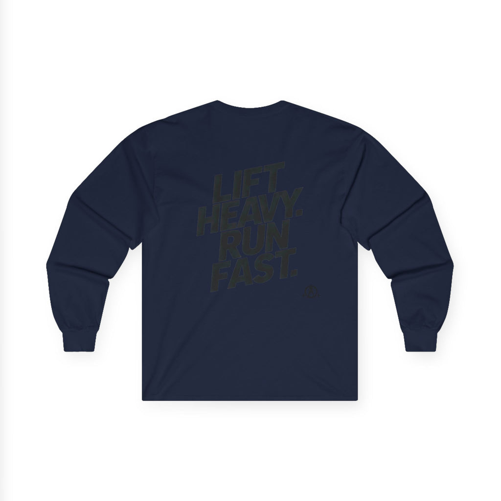 Lift Heavy Run Fast - Ultra Cotton Long Sleeve Tee - Black Logo Front & Back
