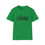 She Is STRONG - Unisex Softstyle T-Shirt - Front Black Print