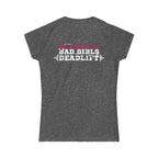 Good Girls Tone, Bad Girls Deadlift - Distressed White Logo - Women's Softstyle Tee