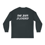 The Bar Is Loaded - Unisex Long Sleeve T-Shirt - White Logo
