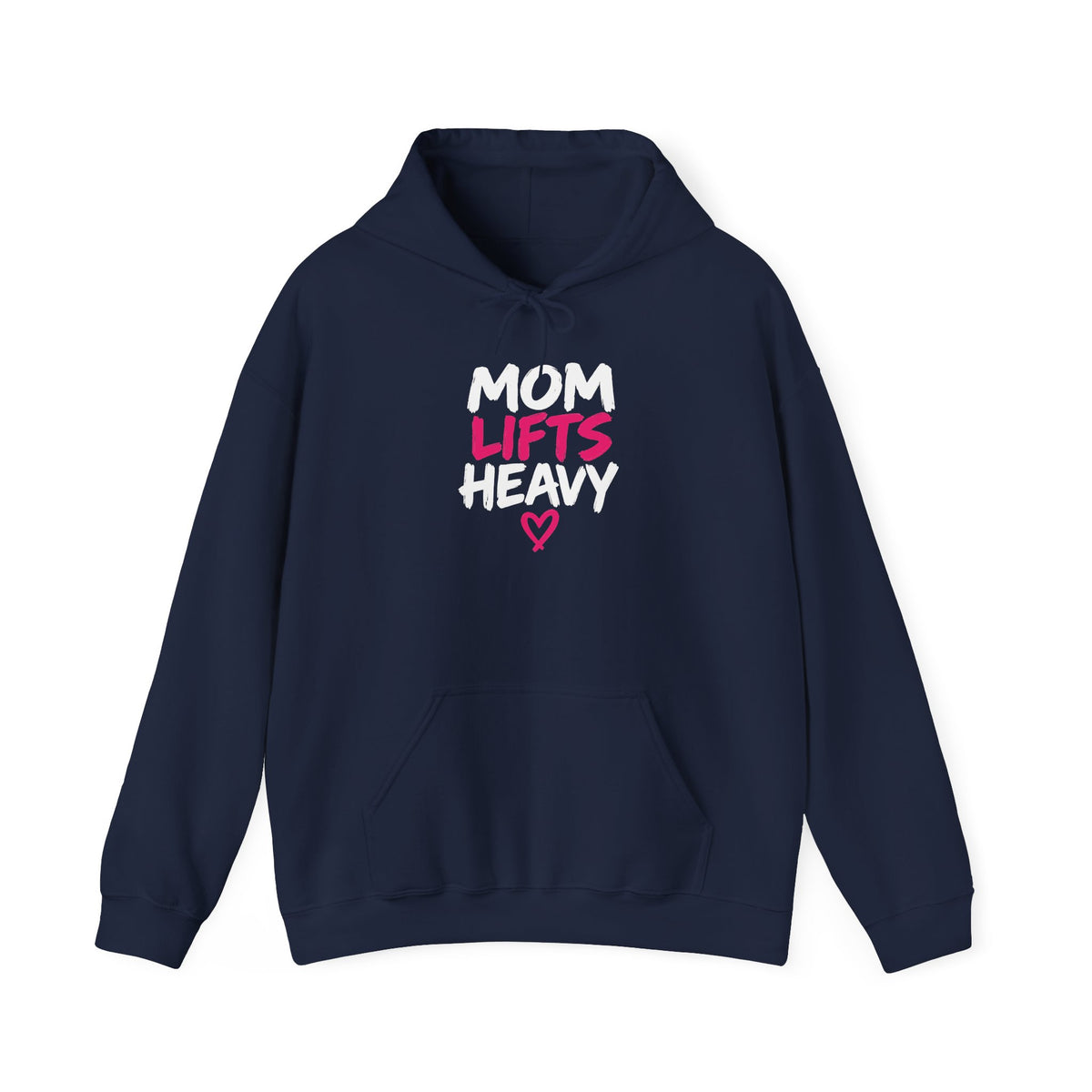 Mom Lifts Heavy – Unisex Hoodie – Front Print + Plain Back