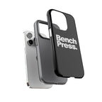 Bench Press. - Tough Phone Case