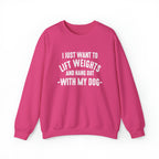 Lift Weights & Hang Out With My Dog - Unisex Heavy Blend™ Crewneck Sweatshirt - Light Logo