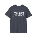 The Bar Is Loaded -  Unisex Softstyle T-Shirt - White Logo
