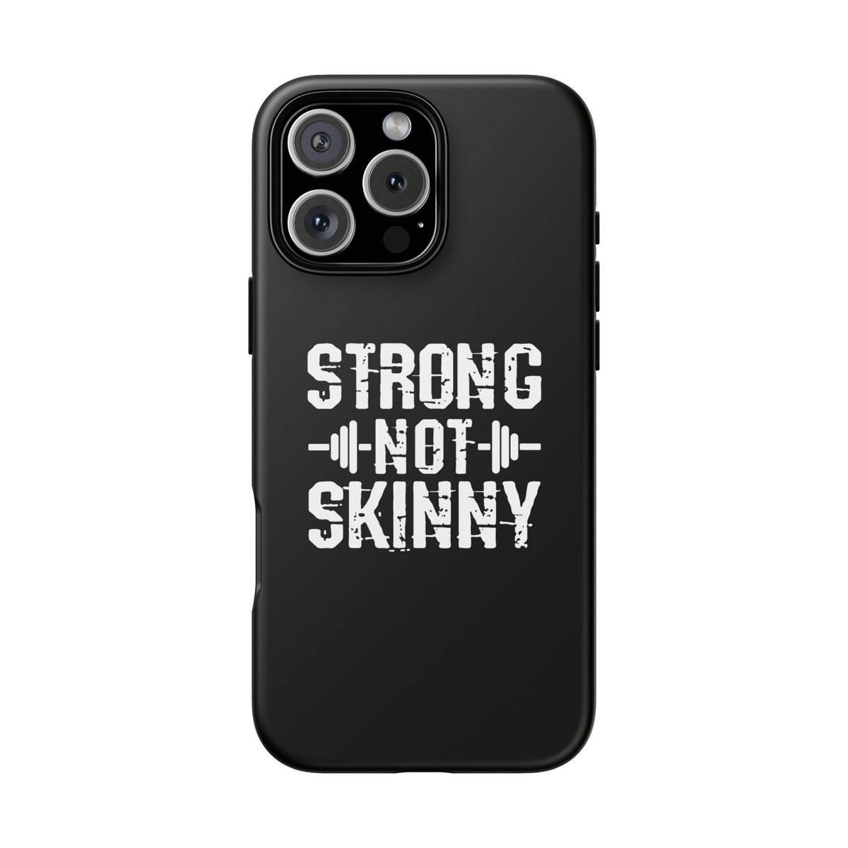 Strong Not Skinny - Tough Case