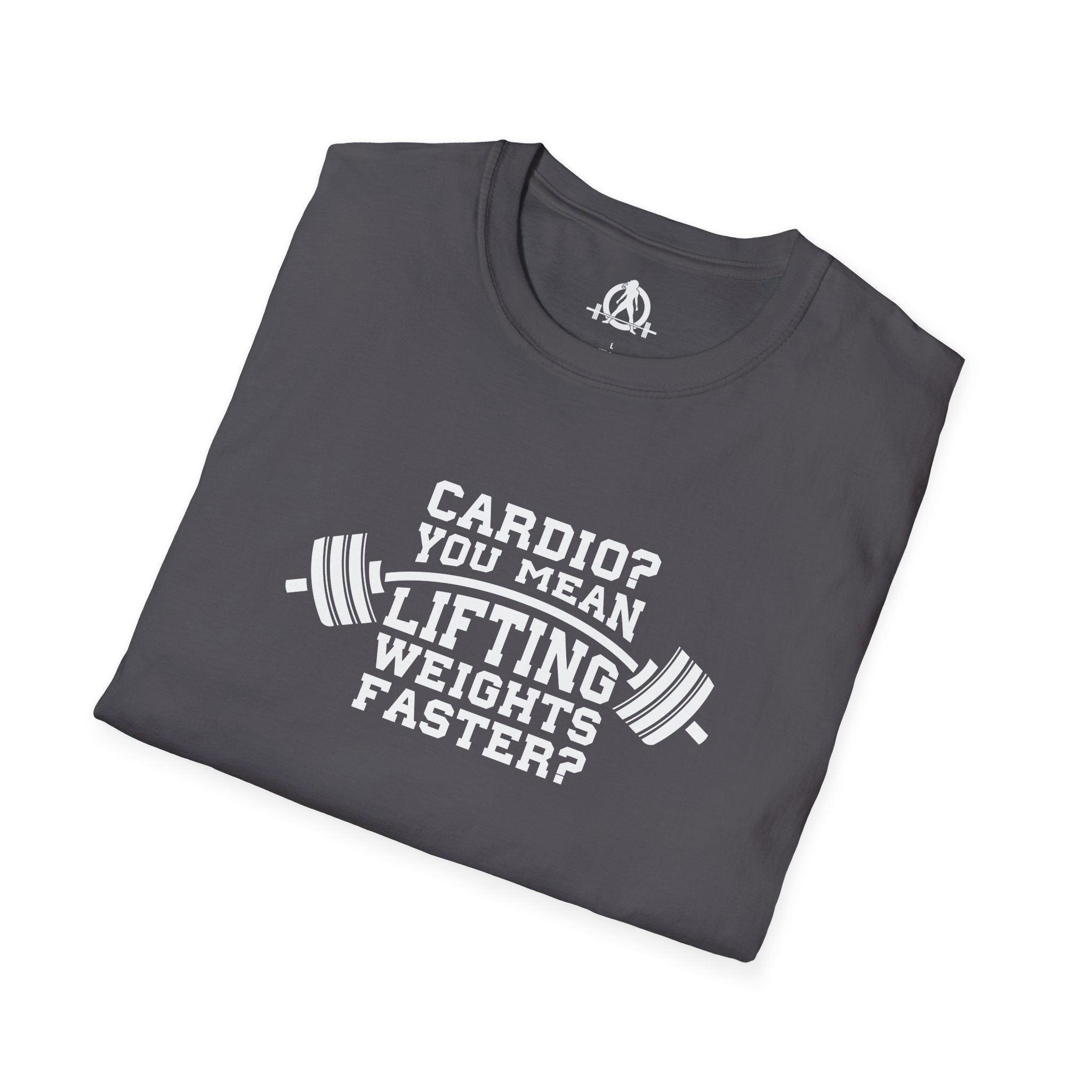 Cardio? Lift Weights Faster - Unisex Softstyle T-Shirt - Front Logo