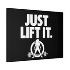 JUST LIFT IT. - Inspirational Wall Art - Canvas Print