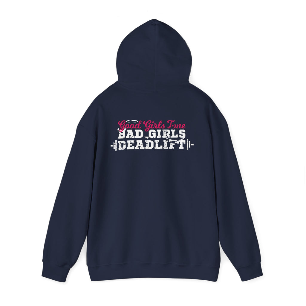 Good Girls Tone Bad Girls Deadlift - Distressed White Dark Logo - Unisex Heavy Blend Hooded Sweatshirt
