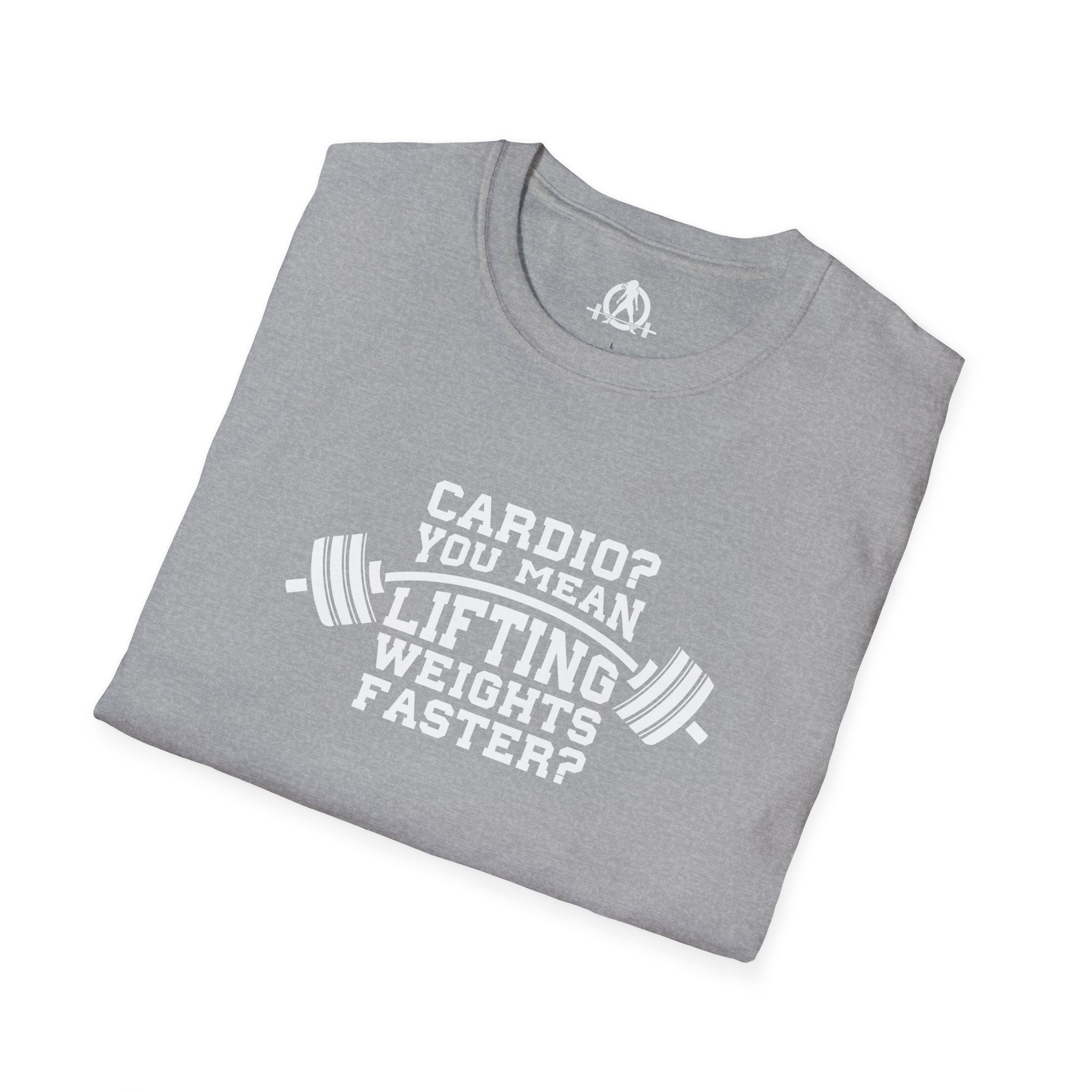 Cardio? Lift Weights Faster - Unisex Softstyle T-Shirt - Front Logo