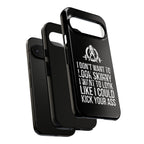 Tough Cases - I Don't Want To Look Skinny I Want To Look Like I Can Kick Your Ass - WWLW Logo