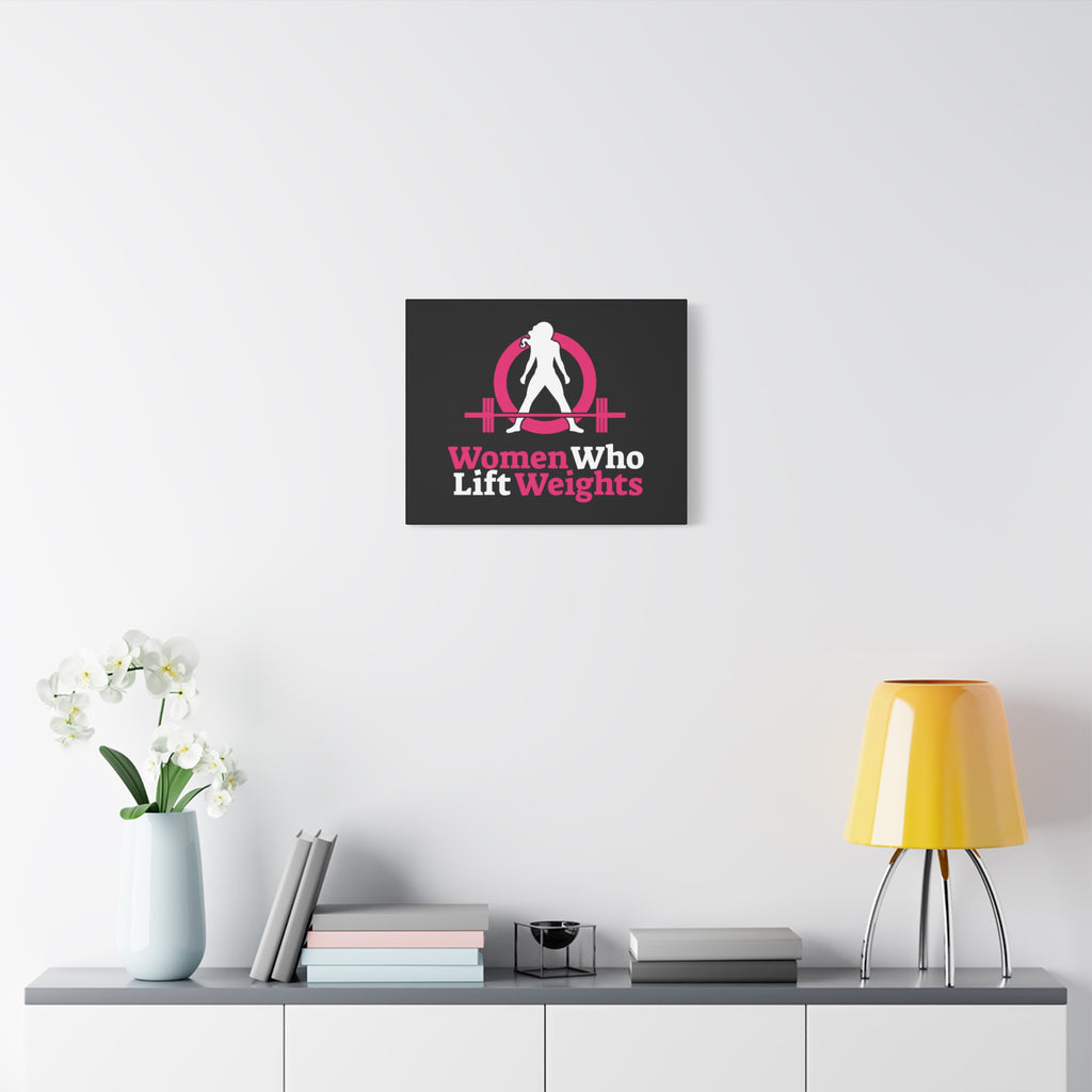 Women Who Lift Weights Full Logo - Motivational Wall Art Canvas