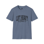 Lift Heavy Shit  - Unisex Softstyle T-Shirt - Black Print on Front Plain Back