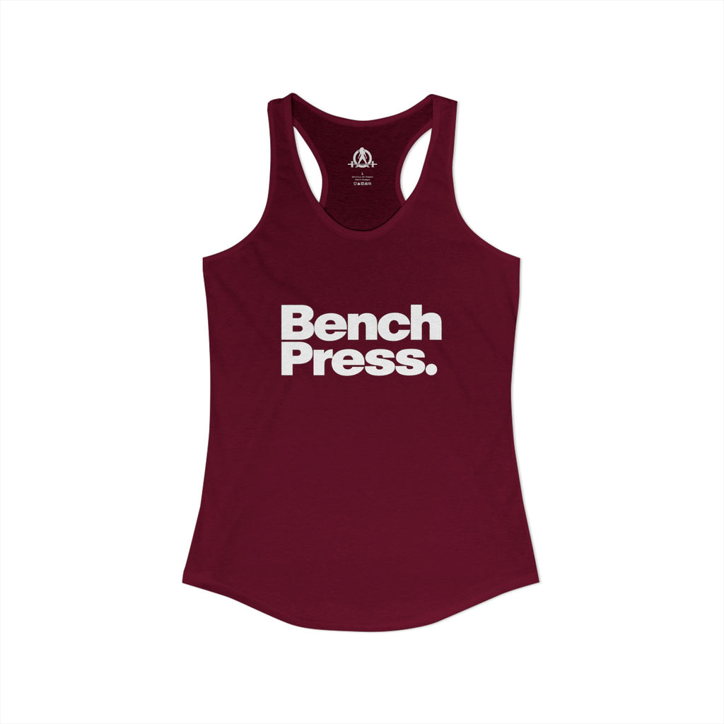 Bench Press. - Women's Ideal Racerback Tank