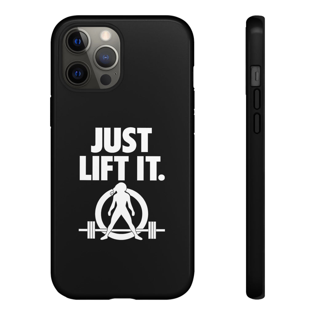 Just Lift It - Tough Phone Case