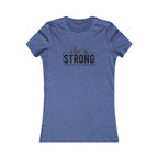She is STRONG - Women's Favorite Tee - Black Logo - Plain Back