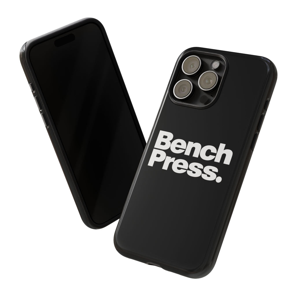 Bench Press. - Tough Phone Case