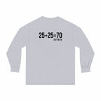 25 + 25 = 70 - Unisex Classic Long Sleeve T-Shirt - Black Print on Front & Back
