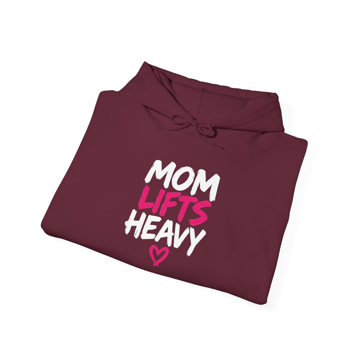 Mom Lifts Heavy – Unisex Hoodie – Front Print + Plain Back