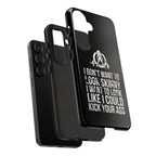 Tough Cases - I Don't Want To Look Skinny I Want To Look Like I Can Kick Your Ass - WWLW Logo