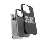 Drink Caffeine. Wear Black. Lift Heavy Shit. — Tough Phone Case