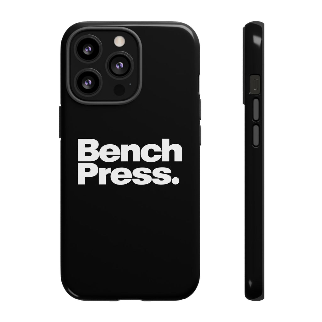 Bench Press. - Tough Phone Case