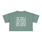 I Don't Want to Look Skinny Women's Crop Tee